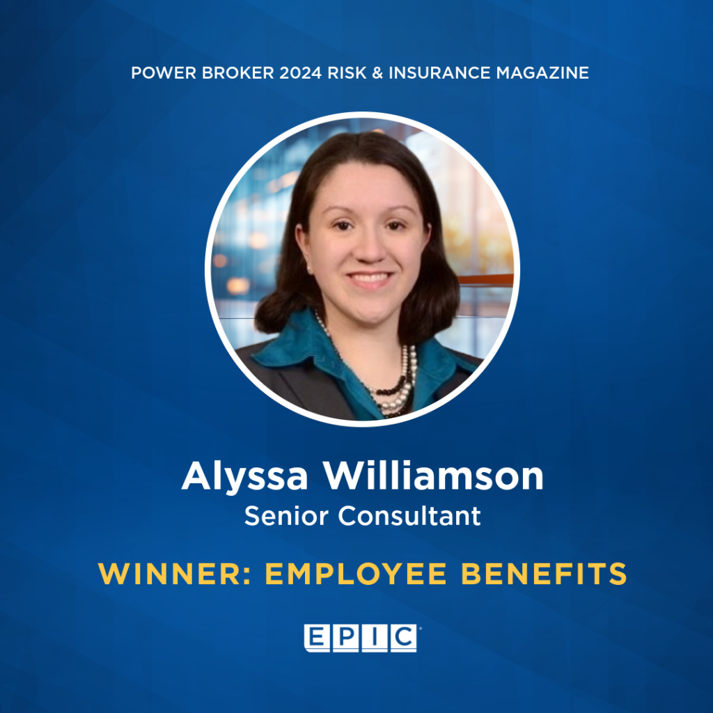 Employee Benefits Power Broker Winner - Alyssa Williamson, Senior Consultant